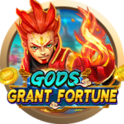 Gods Grant Fortune